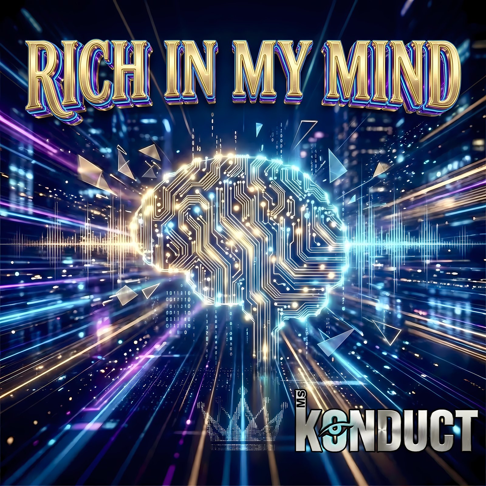 Rich In My Mind — Ms Konduct